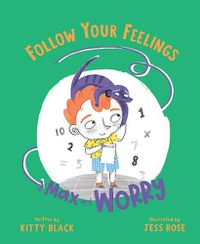 Cover image for Max and Worry - Follow Your Feelings