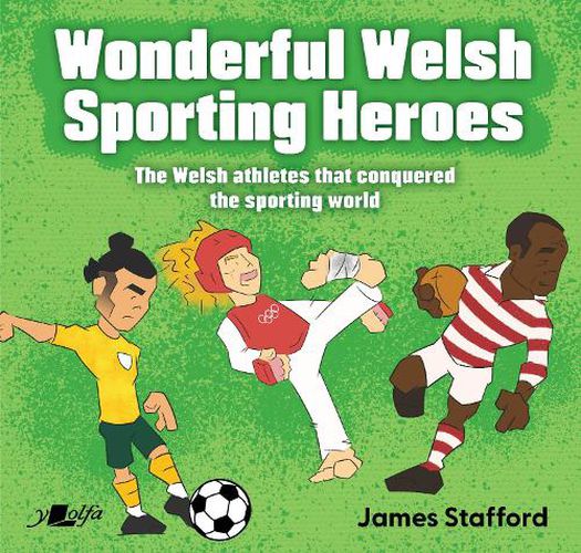 Cover image for Wonderful Welsh Sporting Heroes