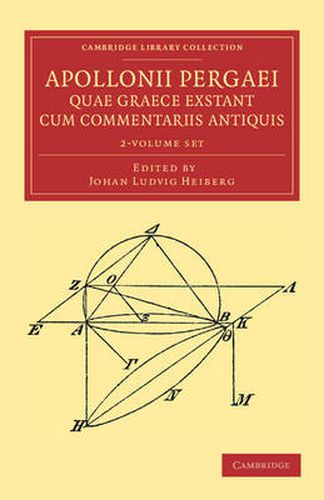 Cover image for Apollonii Pergaei quae Graece exstant cum commentariis antiquis 2 Volume Set