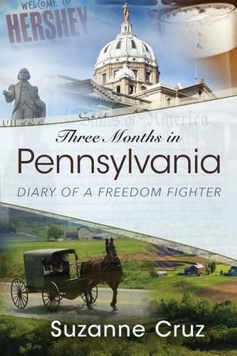 Cover image for Three Months in Pennsylvania: Diary of a Freedom Fighter