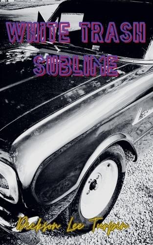 Cover image for White Trash Sublime