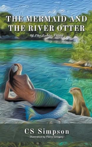 Cover image for The Mermaid and the River Otter