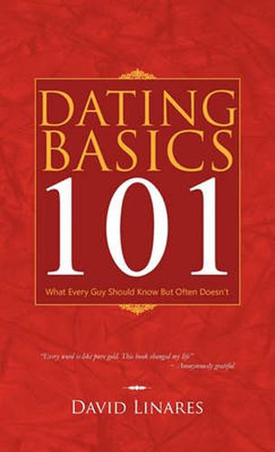 Cover image for Dating Basics 101: What Every Guy Should Know But Often Doesn't