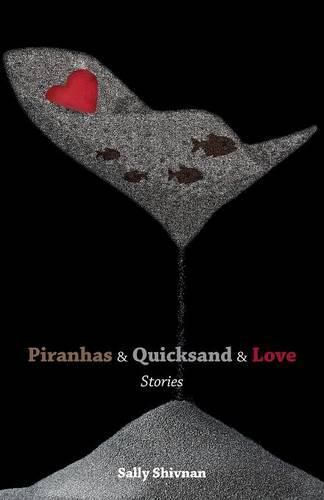 Cover image for Piranhas & Quicksand & Love