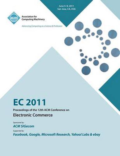Cover image for EC 2011 Proceedings of the 12th ACM Conference on Electronic Commerce