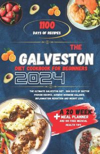 Cover image for The Galveston diet cookbook for beginners 2024