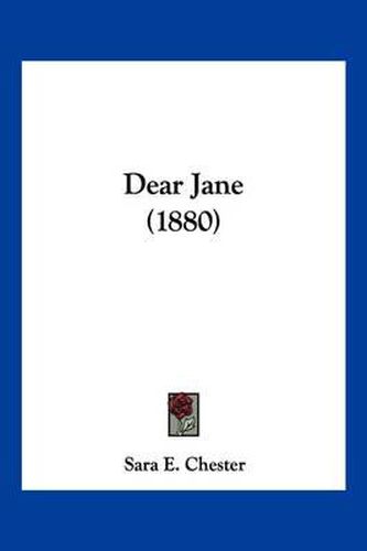 Cover image for Dear Jane (1880)