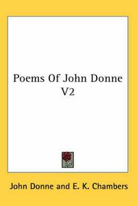 Cover image for Poems of John Donne V2