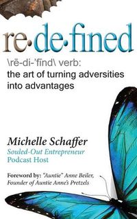 Cover image for Redefined: The Art of Turning Adversities Into Advantages