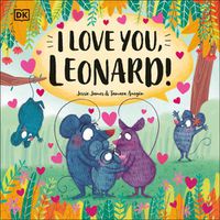 Cover image for I Love You, Leonard!
