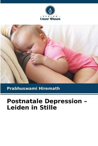 Cover image for Postnatale Depression - Leiden in Stille