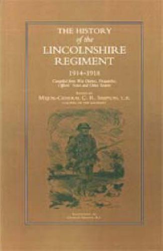 Cover image for History of the Lincolnshire Regiment 1914-1918