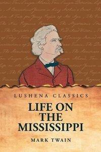 Cover image for Life on the Mississippi