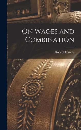 On Wages and Combination