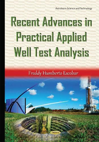 Cover image for Recent Advances in Practical Applied Well Test Analysis