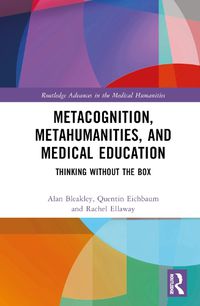 Cover image for Metacognition, Metahumanities, and Medical Education