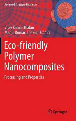 Cover image for Eco-friendly Polymer Nanocomposites: Processing and Properties