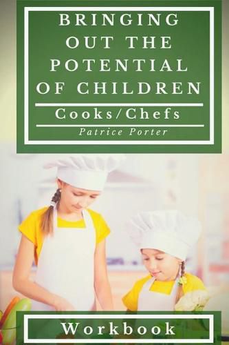 Cover image for Bringing Out the Potential of Children. Cooks/Chefs Workbook