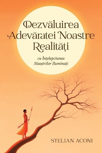 Cover image for Dezvăluirea Adevăratei Noastre Realități