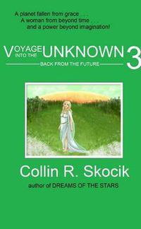 Cover image for Voyage into the Unknown 3: Back from the Future