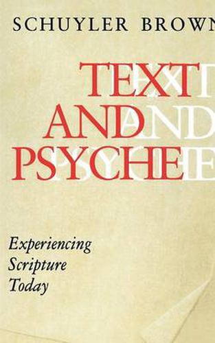 Cover image for Text and Psyche: Experiencing Scripture Today