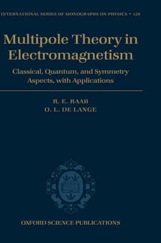 Cover image for Multipole Theory in Electromagnetism: Classical, Quantum, and Symmetry Aspects, with Applications