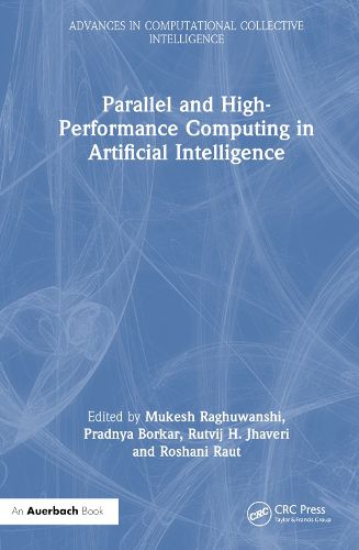 Cover image for Parallel and High-Performance Computing in Artificial Intelligence