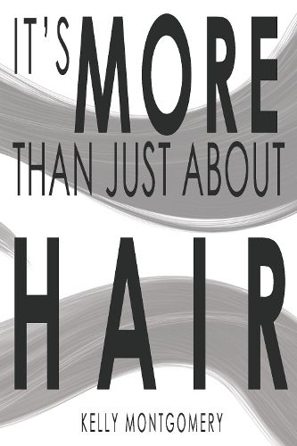 Cover image for It's More Than Just About Hair