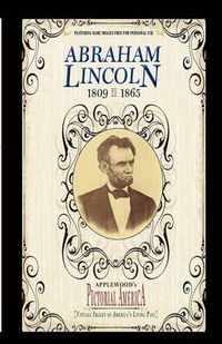 Cover image for Abraham Lincoln (PIC Am-Old): Vintage Images of America's Living Past