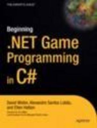 Beginning .NET Game Programming in C#