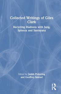 Cover image for Collected Writings of Giles Clark