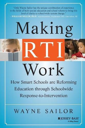 Cover image for Making RTI Work: How Smart Schools are Reforming Education Through Schoolwide Response-to-Intervention