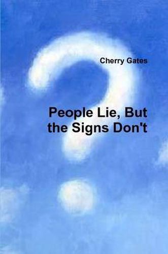 Cover image for People Lie, But the Signs Don't