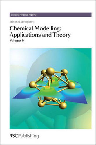 Cover image for Chemical Modelling: Applications and Theory Volume 6