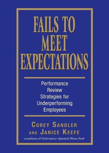 Cover image for Fails to Meet Expectations: Performance Review Strategies for Under-performing Employees