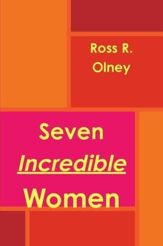 Seven Incredible Women