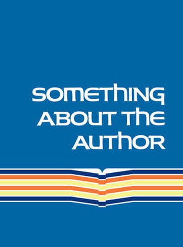 Cover image for Something about the Author: Facts and Pictures about Authors and Illustrators of Books for Young People