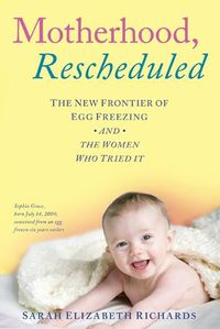 Cover image for Motherhood, Rescheduled