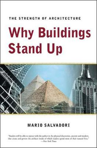 Cover image for Why Buildings Stand Up: Strength of Architecture from the Pyramids to the Skyscraper