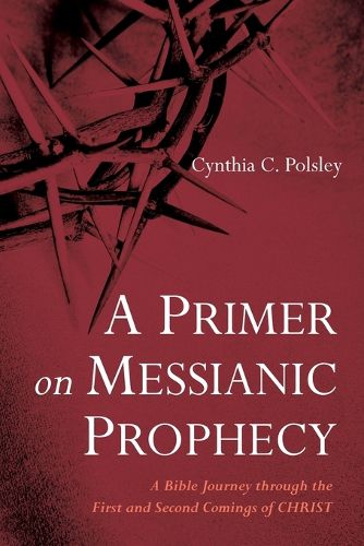 Cover image for A Primer on Messianic Prophecy