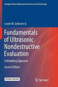 Cover image for Fundamentals of Ultrasonic Nondestructive Evaluation: A Modeling Approach