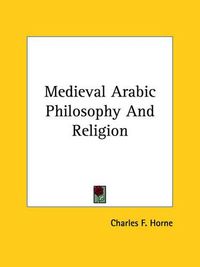 Cover image for Medieval Arabic Philosophy and Religion