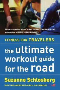 Cover image for Fitness for Travelers: The Ultimate Workout Guide for the Road