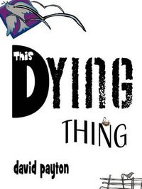 Cover image for This Dying Thing