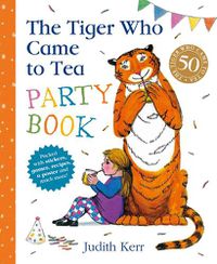 Cover image for The Tiger Who Came to Tea Party Book