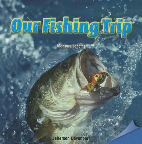 Cover image for Our Fishing Trip: Measure Lengths