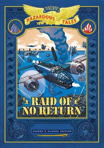 Cover image for Raid of No Return: Bigger & Badder Edition (Nathan Hale's Hazardous Tales #7)