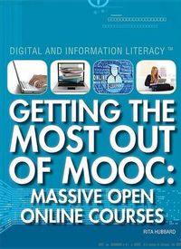 Cover image for Getting the Most Out of Mooc: Massive Open Online Courses