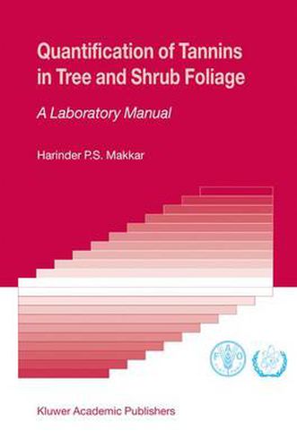 Cover image for Quantification of Tannins in Tree and Shrub Foliage: A Laboratory Manual