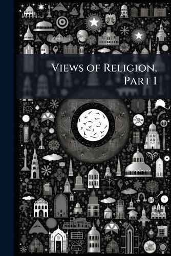 Cover image for Views of Religion, Part 1